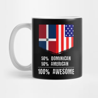 50% Dominican 50% American 100% Awesome Immigrant Mug